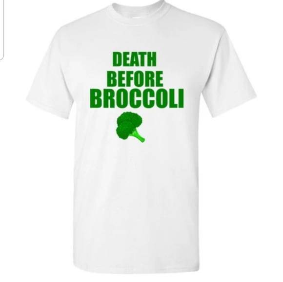 Death Before Broccoli Funny Tshirt - Picture 1 of 1